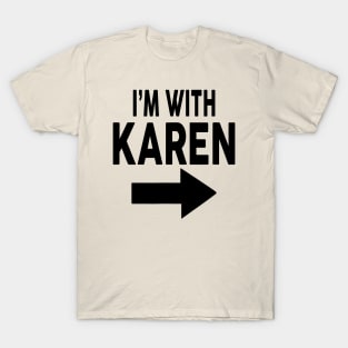 I'm With Karen T-Shirt